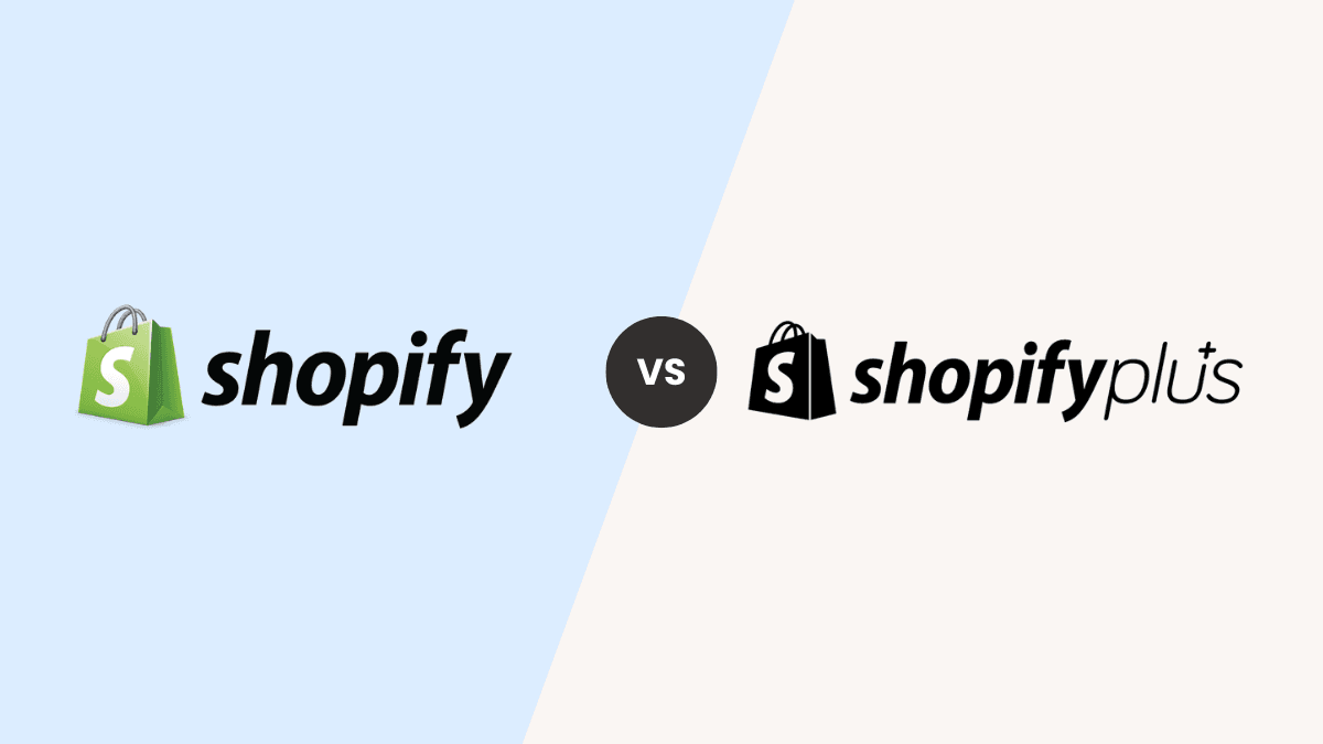 Shopify vs Shopify Plus: Which One Is Right for Your Business?