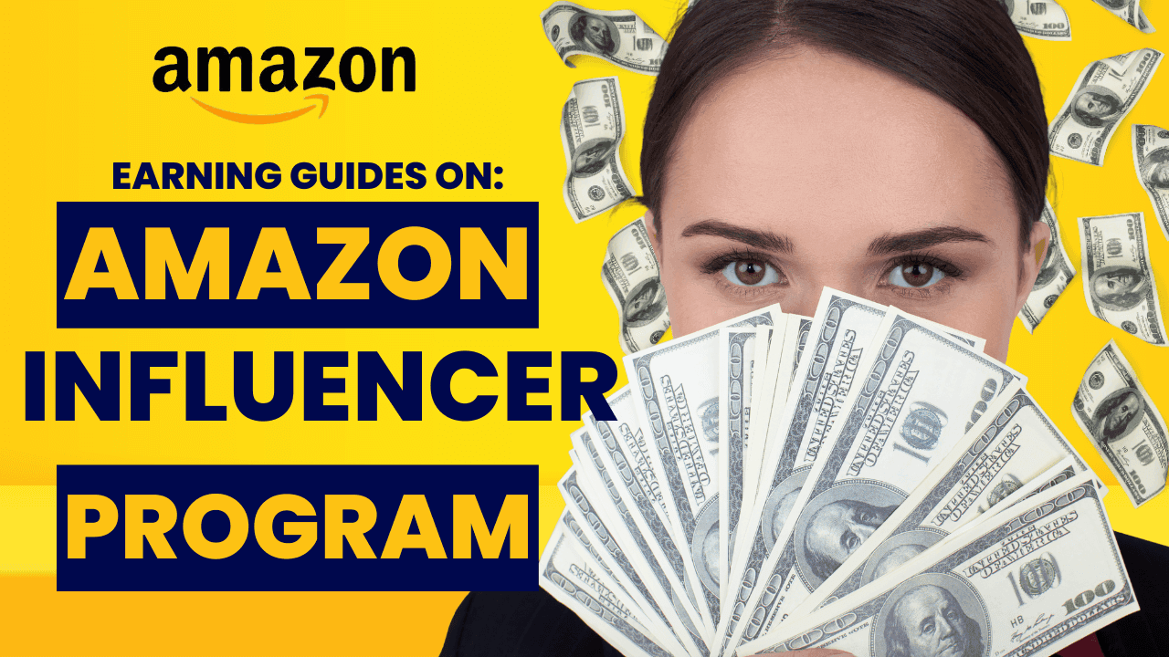 Amazon Influencer Earnings Guide: How to Make Money in 2024